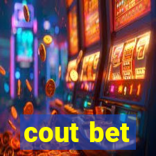 cout bet